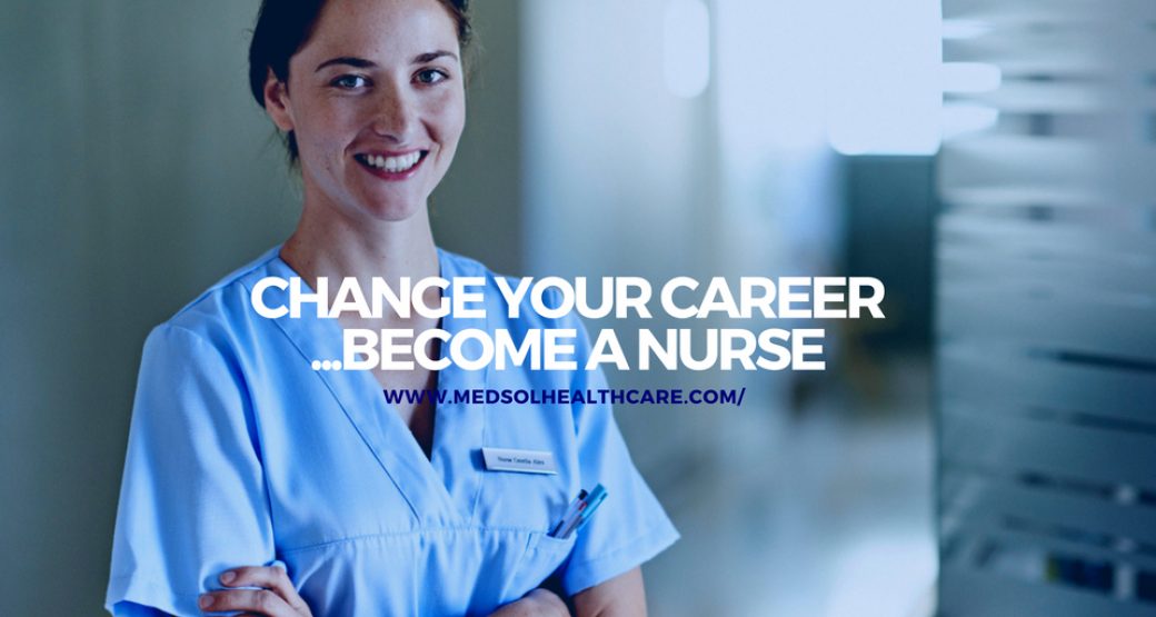 How to change your career and become a nurse